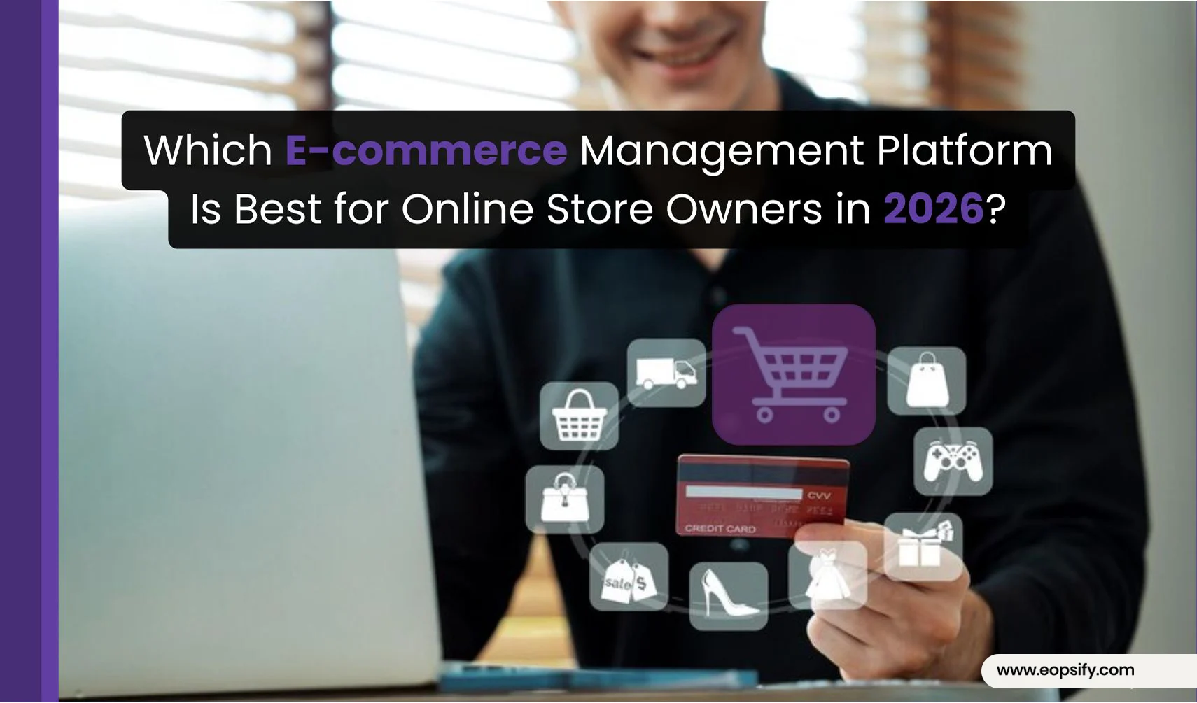 Which Ecommerce Management Platform Is Best 
